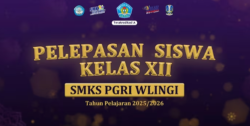 Pelepasan Murid Kelas XII SMK PGRI WLINGI Tahun Pelajaran 2025/2026 dengan Kenangan Indah Menuju Masa Depan Cerah